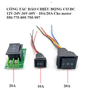 DC motor REVERSIBLE SWITCH 12V-24V-36V-60V - 10A/20A For motor 550-775-895-795-997