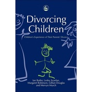 NEW BOOK_ Divorcing Children_ Children's Experience of Their Parents' Divorce