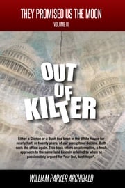 Out of Kilter (Societal Programs Gone Awry) William Parker Archibald