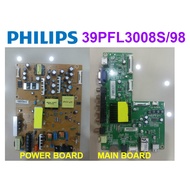 PHILIPS LED TV 39PFL3008S/98 39PFL3008S Power Board 715G5654-P01-001-002H Main Board 715G5740-M01-00