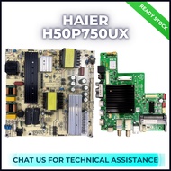 Haier H50P750UX Power Board Main Board SN2 AY157D-4SF20 T.MT9602.731