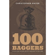100 Baggers: Stocks That Return 100-To-1 and How to Find Them