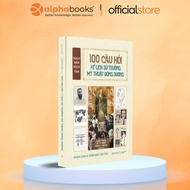 Book - Hundred Questions: 100 Questions About the History of Indochina Fine Arts School (Omega Plus)