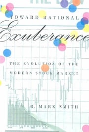 Toward Rational Exuberance B. Mark Smith