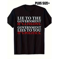 UnisexMen s Lying to Government is a Felony Graphic T ShirtCotton Breathable Lightweight Short Sleev