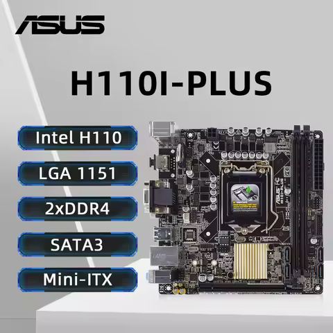 ASUS H110I-PLUS Motherboard LGA 1151 Support i7-6700K 6700 i5-6600K 6500 i3-6300 6100 CPU DDR4 Intel