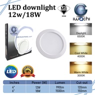 [ Sirim ] 6" 18W / 4" 12W IWACHI LED Downlight / Ceiling Light /Recessed Downlight (Round) Lampu Syi