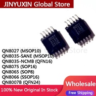 5Pcs QN8027 QN8035-SANE MSOP10 QN8035-NCMB  QFN16 QN8075 SOP16 QN8065 SOP8 QN8066 SSOP16 QN8007B QFN