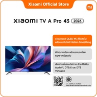 2026 Xiaomi ทีวี 43 นิ้ว QLED 4K Google TV รุ่น A Pro Apple Airplay Dolby Audio &amp & Netflix &Yout