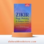 Zikir Pagi, Petang & Selepas Solat | DC