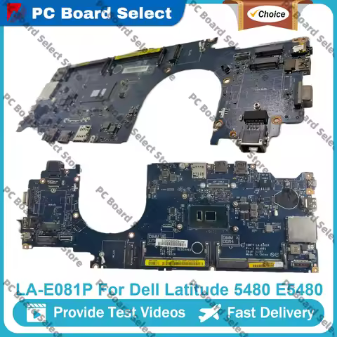 LA-E081P Laptop Motherboard For Dell Latitude 5480 E5480 With i3 i5 i7 CPU 04X333 0MFNP8 0W86DC 0HXX