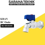 [SARANA TEKNIK] 1/2 Inch Onda Bc Faucet / Onda 3/4 Water Faucet / 1/2 Inch Onda Water Faucet / Onda 