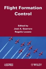 Flight Formation Control Rogelio Lozano