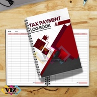 Tax Payment Log Book / Record Book / Journal / Notebook