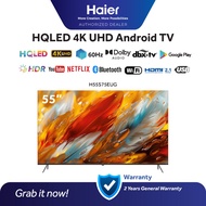HAIER 55'' 4K HRD HQLED ANDROID TV H55S75EUG