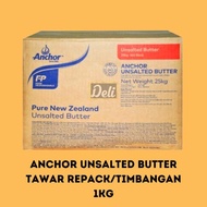 Anchor Butter Unsalted Repack/Timbangan Butter Tawar Anchor 1kg 1kilo