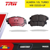 ผ้าเบรคหน้า TRW DTEC NISSAN ALMERA 1.0Lเทอร์โบ ปี2020-UP GDB8129DT *96605
