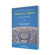 L0289: UWAIS AL- QARNI by Maulana Uwais Ahmed Akhtarul Qaderi