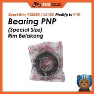 Bearing PNP (Special Size) Rim Belakang Back Sport Rim Y125ZR Modify to Y15