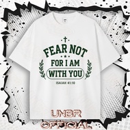 UNBR printed T-shirt Bible scripture Fear Not For I Am With You Isaiah 41:10 olive branch