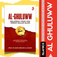 Al-Ghuluww | Buku Ilmiah Agama | Buku Ilmiah | Buku | Buku Islamik | Buku Agama |