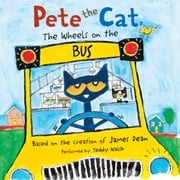 Pete the Cat: The Wheels on the Bus James Dean
