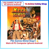 【PS1 Games Play di PC Computer Phone 】PS1 Metal Slug X PC Shooting Game pc phone game shooting game