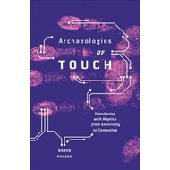 [100% Original Books] - Archaeologies of Touch : Interfacing with Haptics fr by David Parisi (US edi