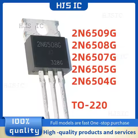 10PCS NEW 2N6509G 2N6508G 2N6507G 2N6505G 2N6504G 2N6508 2N6507 2N6505 2N6504 2N6509 TO-220 Transist