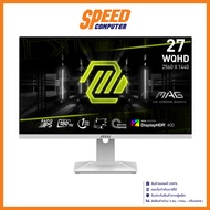 MSI MAG 274QRFW 27INCH IPS 2K 2560X1440 180Hz MONITOR(จอมอนิเตอร์) By Speed Computer By Speed Comput