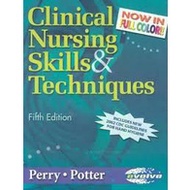 Clinical Nursing Skills & Techniques  5/e (2002)