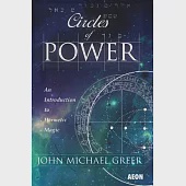 Circles of Power: An Introduction to Hermetic Magic