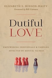 Dutiful Love Elizabeth L. Hinson-Hasty