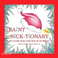 Saint Nick-tionary: Exploring the Creative Power of the Verb for the Believer and the Achiever