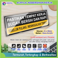 PREMIUM ACRYLIC clean workplace clean neat ACRYLIC sign office factory workshop etc.