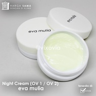 Night Cream 1 / Krim Malam OV1 Eva Mulia