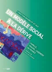 Un modèle social à la dérive Christian Baudelot