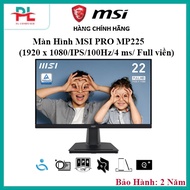 MSI PRO MP225 Monitor (21.5 inch - IPS - FHD - 100Hz - 1ms) - Genuine Product