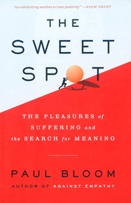 BBW หนังสือ The Sweet Spot: The Pleasures Of Suffering And The Search For Meaning ISBN: 978006291056