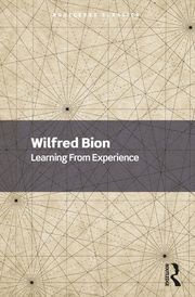 Learning From Experience Wilfred Bion