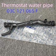 03F121065F VW EA111 1.4 TSI Cooling Pipe Thermostat Pipe FOR TOR TOLO Scooter Jetta Beetle A3Q3 Wate