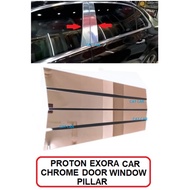 PROTON EXORA CAR CHROME DOOR WINDOW PILLAR/front side mirror cover