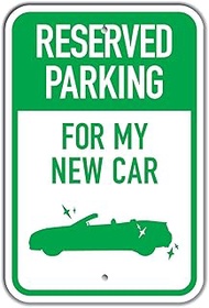 PKRP-0078-RA_"Reserved Parking for My New Car, G/W" Aluminum Sign, 12" x 18", Silhouette New Car