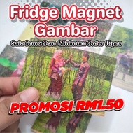 Fridge Magnet Gambar ( 6cm x 9cm ) Minimum 10pcs | Door Gift Kahwin | Fridge Magnet Kahwin