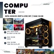 คอมประกอบ XEON E5-2697 V4 18C 36T│RAM 64GB│RX580 8GB ของใหม่ มือ1│M.2 Nvme  512GB│เปิดบอทสบายๆ ลงwin