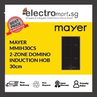 MAYER MMIH30CS 2-ZONE DOMINO INDUCTION HOB  30cm