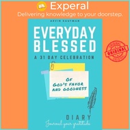 Everyday Blessed by Arvin Kaufman (paperback)