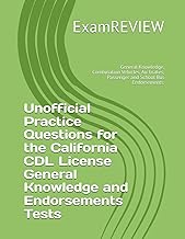 Unofficial Practice Questions for the California CDL License General Knowledge and Endorsements Test