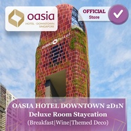 OASIA  HOTEL DOWNTOWN 2D1N Deluxe Room (Breakfast | WWine |  Themed Deco)