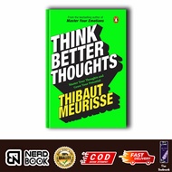 Think Better Thoughts: 100 Limiting Beliefs thal Hinder Your Potential by Thibut Meurisse (English V